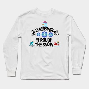 Funny Shirt, dabbing through the snow, Gift and Décor Idea Long Sleeve T-Shirt